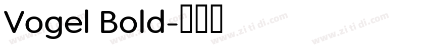 Vogel Bold字体转换
